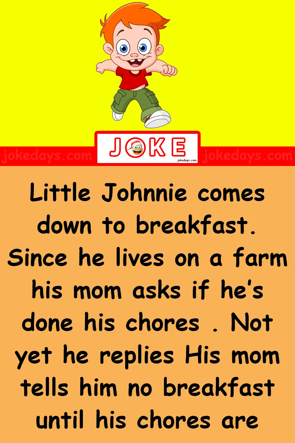 Little Johnnie comes down to breakfast